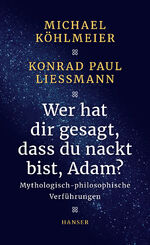 ISBN 9783446252882: Wer hat dir gesagt, dass du nackt bist, Adam? - Mythologisch-philosophische Verführungen