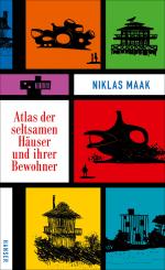 ISBN 9783446252899: Atlas der seltsamen Häuser und ihrer Bewohner