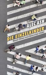 ISBN 9783446252929: Die Einzelkinder - Wovon Chinas neue Generation träumt