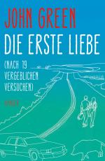 ISBN 9783446253131: Die erste Liebe (nach 19 vergeblichen Versuchen)