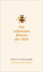 ISBN 9783446255036: Die seltensten Bienen der Welt. - Ein Reisebericht