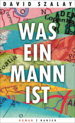 ISBN 9783446258242: Was ein Mann ist, Roman ; Mit mSchutzumschlag