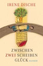 ISBN 9783446258648: Zwischen zwei Scheiben Glück