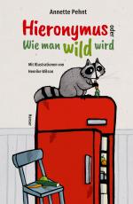 ISBN 9783446269521: Hieronymus oder Wie man wild wird