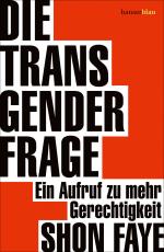 ISBN 9783446273948: Die Transgender-Frage - Ein Aufruf zu mehr Gerechtigkeit