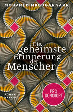 ISBN 9783446274112: Die geheimste Erinnerung der Menschen – Roman / Prix Goncourt 2021