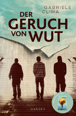 ISBN 9783446274228: Der Geruch von Wut - Vom Autor vom Bestseller "Der Sonne nach"