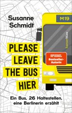 ISBN 9783446277434: Please leave the bus hier – Ein Bus, 26 Haltestellen, eine Berlinerin erzählt