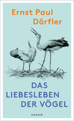 ISBN 9783446279711: Das Liebesleben der Vögel