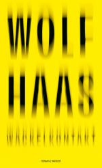Wolf Haas: Wackellontakt