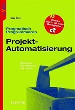 Pragmatisch Programmieren - Projekt-Automatisierung