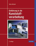 ISBN 9783446405806: Einführung in die Kunststoffverarbeitung