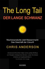 ISBN 9783446409903: The long tail - Nischenprodukte statt Massenmarkt - das Geschäft der Zukunft