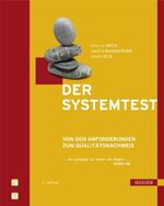 Der Systemtest – Von den Anforderungen zum Qualitätsnachweis