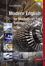 Modern English for Mechanical Engineers – Ein kurzweiliges Trainingsbuch