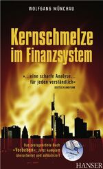 Kernschmelze im Finanzsystem