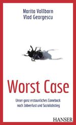 ISBN 9783446419537: Worst Case : Unser ganz erstaunliches Comeback nach Jobverlust und Sozialabstieg