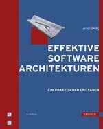 Effektive Softwarearchitekturen – Ein praktischer Leitfaden