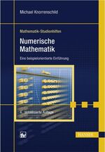 ISBN 9783446422285: Numerische Mathematik – Eine beispielorientierte Einführung