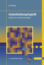 ISBN 9783446423763: Instandhaltungslogistik - Qualität und Produktivität steigern