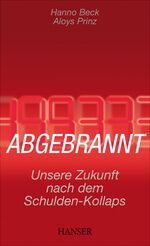 Beck, Hanno und Aloys Prinz: Abgebrannt: Beck, Hanno und Aloys Prinz: Abgebrannt: