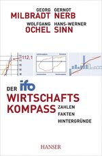 ISBN 9783446427105: Der ifo Wirtschaftskompass - Zahlen - Fakten - Hintergründe