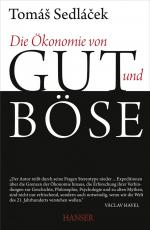 Tomás Sedlácek: Die Ökonomie von Gut und Tomás Sedlácek: Die Ökonomie von Gut und