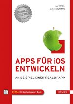 ISBN 9783446431928: Apps für iOS entwickeln – Am Beispiel einer realen App