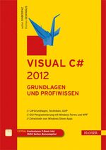 ISBN 9783446434394: Visual C# 2012 - Grundlagen und Profiwissen