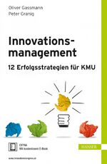 ISBN 9783446437821: Innovationsmanagement – 12 Erfolgsstrategien für KMU