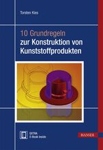 ISBN 9783446442306: 10 Grundregeln zur Konstruktion von Kunststoffprodukten