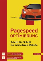 Pagespeed Optimierung - Schritt für Schritt zur schnelleren Website