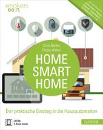 Home, Smart Home - der praktische Einstieg in die Hausautomation