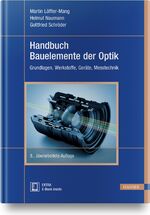 ISBN 9783446460324: Handbuch Bauelemente der Optik - Grundlagen, Werkstoffe, Geräte, Messtechnik