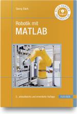 Georg Stark: Robotik mit MATLAB