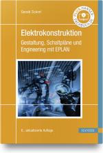 ISBN 9783446473805: Elektrokonstruktion - Gestaltung, Schaltpläne und Engineering mit EPLAN