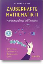 ISBN 9783446478602: Zauberhafte Mathematik II: Mathematische Rätsel und Knobeleien