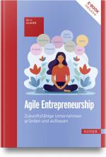 ISBN 9783446481909: Agile Entrepreneurship | Zukunftsfähige Unternehmen gründen und aufbauen | Boris Gloger | Bundle | 1 Buch | Deutsch | 2024 | Hanser, Carl | EAN 9783446481909