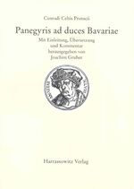 ISBN 9783447046978: Conradi Celtis Protucii Panegyris ad duces Bavariae - Mit Einleitung, Übersetzung und Kommentar