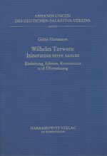 ISBN 9783447047944: Wilhelm Tzewers - Itinerarius terre sancte - Einleitung, Edition, Kommentar und Übersetzung