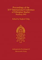 ISBN 9783447047999: Proceedings of the XVth International Conference of Ethiopian Studies