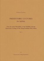 ISBN 9783447055819: Prehistoric Cultures in Nepal - From the Early Palaeolithic to the Neolithic and the Quaternary Geology of the Dang-Deokhuri Dun Valleys