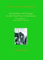 ISBN 9783447058124: Geschichten und Gesänge von der Insel Nias in Indonesien