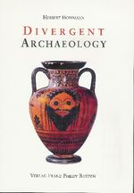 ISBN 9783447060325: Divergent Archaeology Hoffmann, Herbert