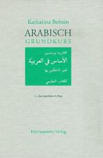 ISBN 9783447060752: Arabisch Grundkurs - Mit Audio-CD im MP3-Format zu sämtlichen Lektionen sowie Übungsteil mit Schlüssel im PDF-Format