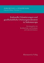 ISBN 9783447062435: Kulturelle Orientierungen und gesellschaftliche Ordnungsstrukturen in Südosteuropa