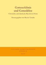 ISBN 9783447064262: Gotteserlebnis und Gotteslehre – Christliche und islamische Mystik im Orient