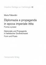 ISBN 9783447105019: Diplomazia e propaganda in epoca imperiale ittita - Forma e prassi. Testo italiano con dettagliata sintesi in tedesco. Diplomatie und Propaganda in hethitischer Großreichszeit – Form und Praxis. Italienischer Text mit ausführlicher deutscher Zusammenfassu