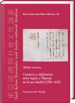 ISBN 9783447107631: Comercio y diplomacia entre Japón y Filipinas en la era Keichō (1596–1615)