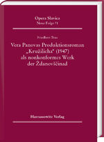 ISBN 9783447121088: Vera Panova's Produktionsroman "Kruzilicha" (1947) als nonkonformes Werk der Zdanovscina